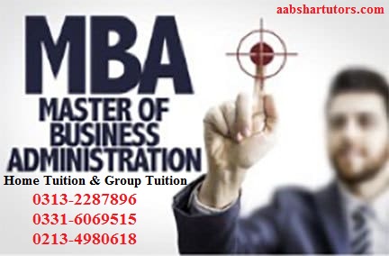 mba home tutor and teacher for private home tuition and group tuition in karachi, master of business administration