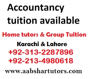 accountancy tuition, accounting tutor, accounts teacher, home tutoring, group classes, karachi, lahore, pakistan